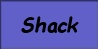 Shack